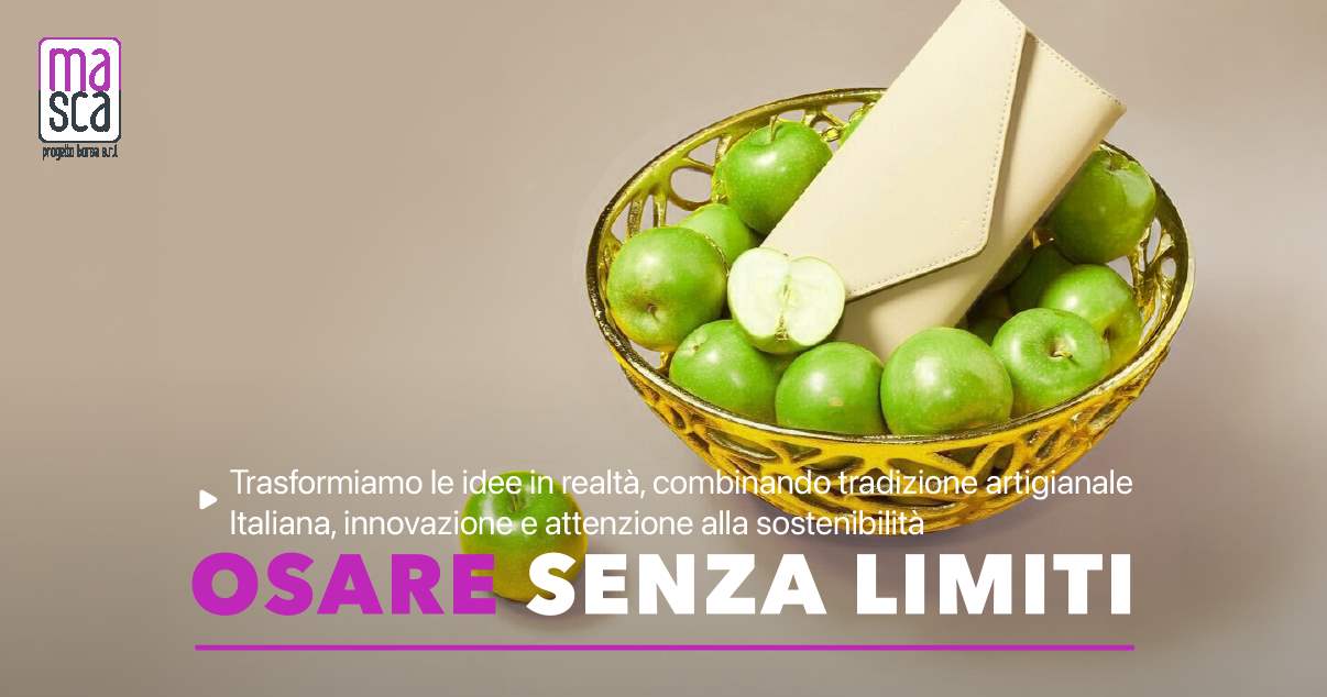 Produzione di borse a progetto: l’eccellenza artigianale di Masca Progetto Borsa